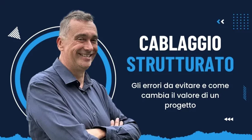 Cablaggio strutturato: la base invisibile che fa funzionare tutto